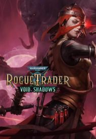 Warhammer 40,000: Rogue Trader - Void Shadows (для PC, Mac/Steam)