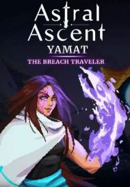 Astral Ascent - Yamat the Breach Traveler (для PC/Steam)