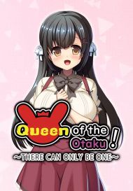 Queen of the Otaku: THERE CAN ONLY BE ONE (для PC/Steam)