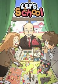 Let's School - Super Headmaster Edition (для PC/Steam)