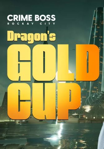 Crime Boss: Rockay City - Dragon's Gold Cup (для PC/Steam)