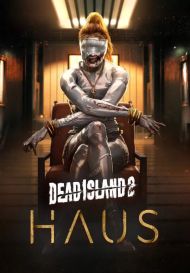 Dead Island 2 - Haus (для PC/Steam)