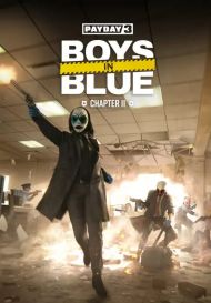 PAYDAY 3: Chapter 2 - Boys in Blue (для PC/Steam)