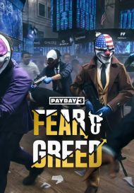 PAYDAY 3: Chapter 4 - Fear & Greed (для PC/Steam)