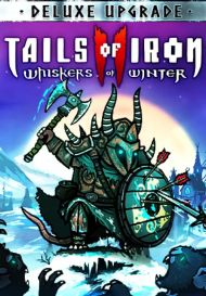 Tails of Iron 2: Whiskers of Winter - Deluxe Upgrade (для Mac, PC/Steam)