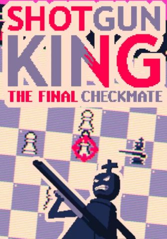 Shotgun King: The Final Checkmate (для PC/Steam)