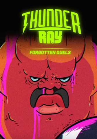 Thunder Ray - Forgotten Duels (для PC/Steam)