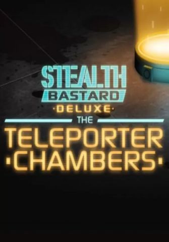 Stealth Bastard Deluxe - The Teleporter Chambers (для PC, Mac/Steam)