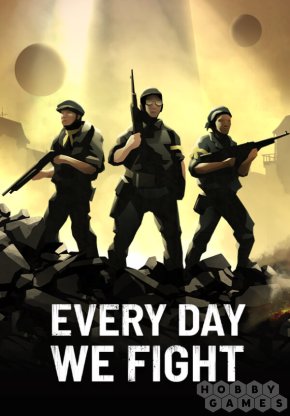 Every Day We Fight (для PC/Steam)