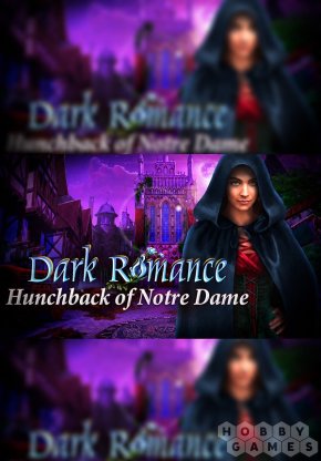 Отзывы о Dark Romance: Hunchback of Notre-Dame Collector&#039;s Edition (для PC/Steam)