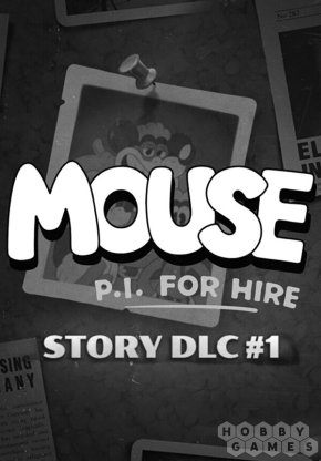 Вопросы про MOUSE: P.I. For Hire - Story DLC (для PC/Steam)