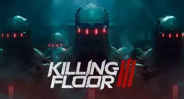 Killing Floor 3